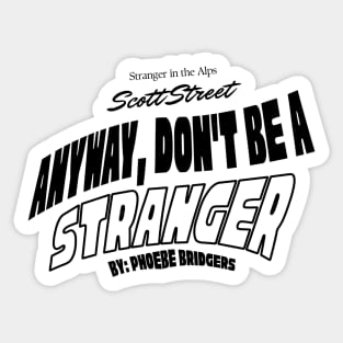 Anyway, Don't Be A Stranger - Scott Street - Phoebe Bridgers Sticker